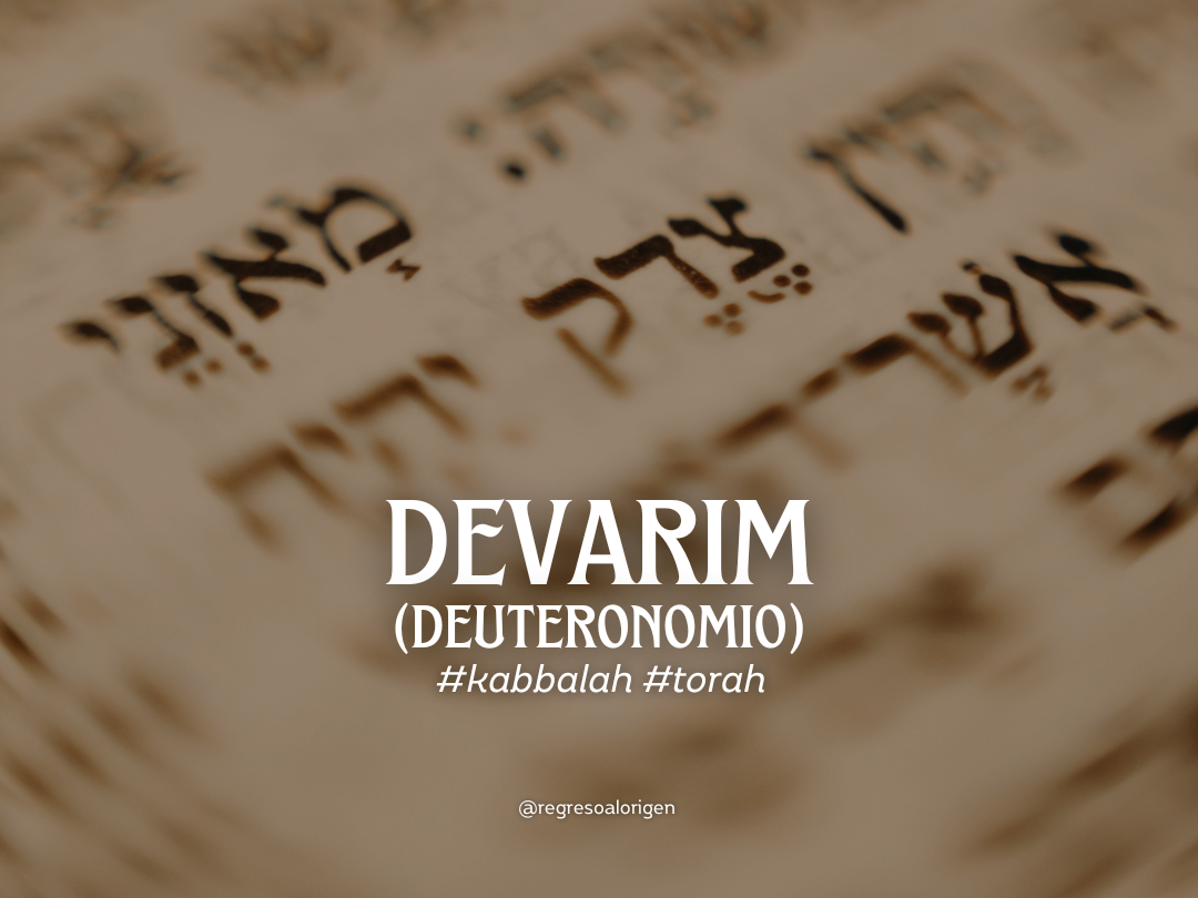 5to. Libro Devarim/ Deuteronomio – © Regreso Al Origen